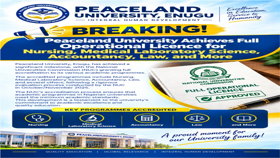 FULL OPERATIONAL LICENCE APPROVAL FOR PEACELAND UNIVERSITY, ENUGU